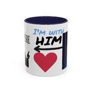 Charlie Kirk* Accent Coffee Mug with I'm With Him Design