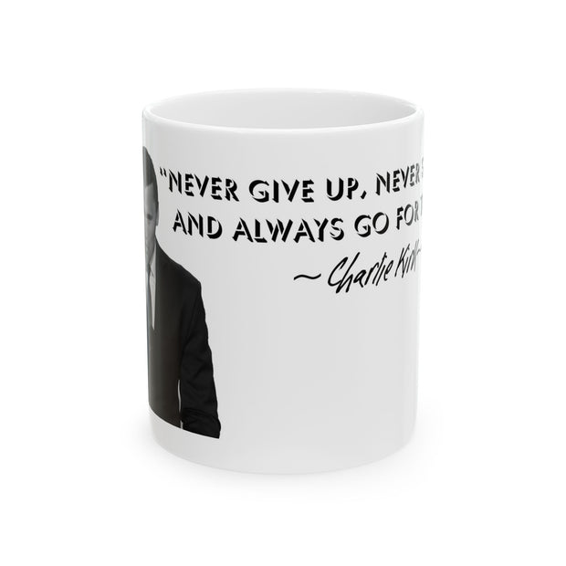 Charlie Kirk Quote Ceramic Mug