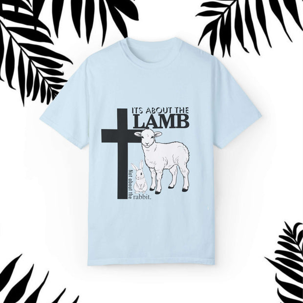 Faith-Inspired Unisex T-Shirt - "It's About The Lamb not the rabbit"