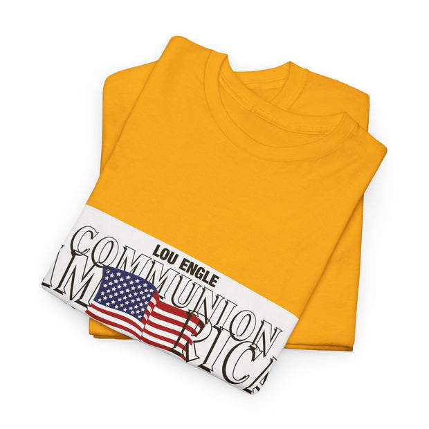 Lou Engle's Communion America Graphic Unisex T-Shirt