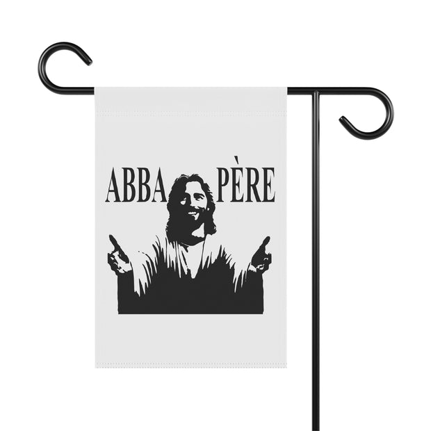 Faith-Inspired Garden Banner: Abba Père (We love you Father God!)