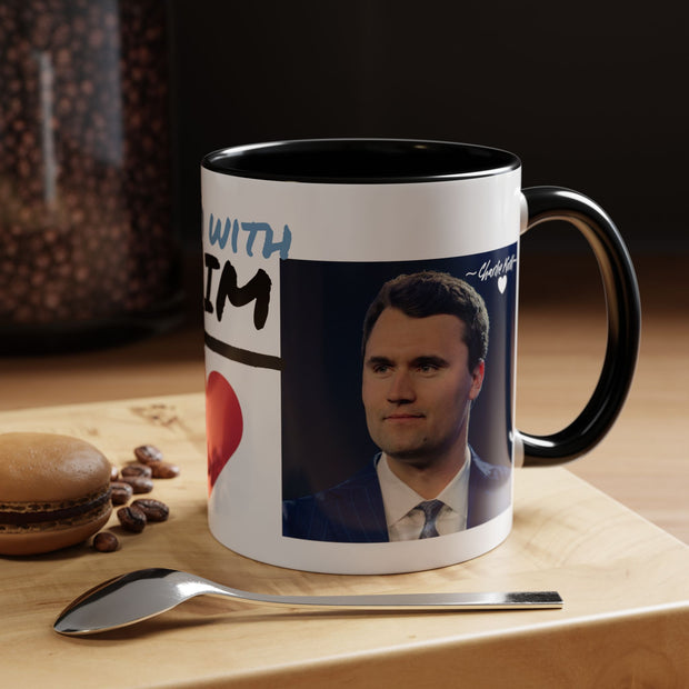 Charlie Kirk* Accent Coffee Mug with I'm With Him Design