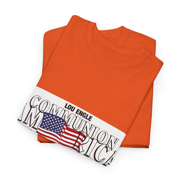 Lou Engle's Communion America Graphic Unisex T-Shirt